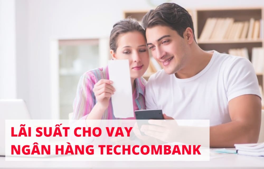 Lãi suất cho vay Techcombank