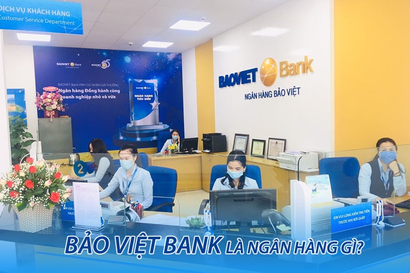 Bảo Việt Bank là ngân hàng gì?