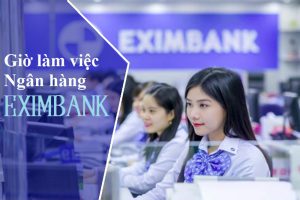 Giờ làm việc ngân hàng Eximbank