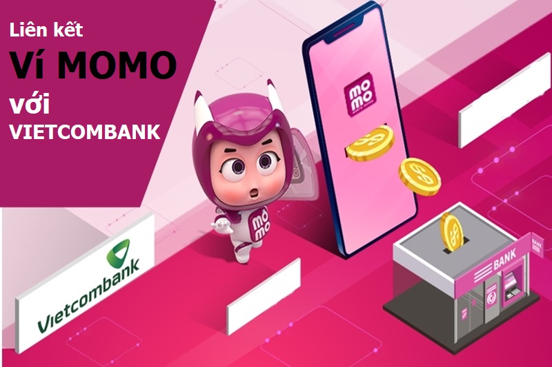 Liên kết ví MoMo với Vietcombank