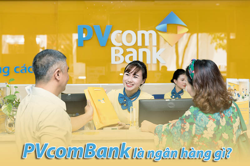 PVcomBank là ngân hàng gì?