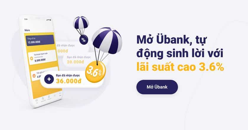 Übank tiết kiệm tự động thông minh, sinh lời tới 3,6%/năm