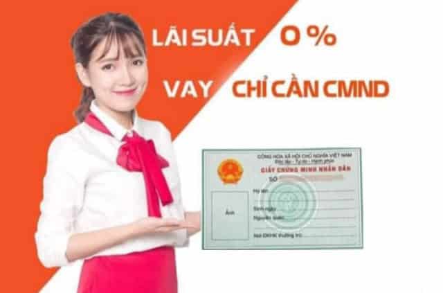 Vay tiền Bình Thuận chỉ cần CMND ưu đãi 0% lãi suất.
