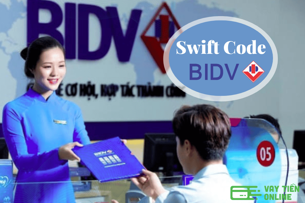 Cập nhật mã Swift Code BIDV mới nhất năm 2022