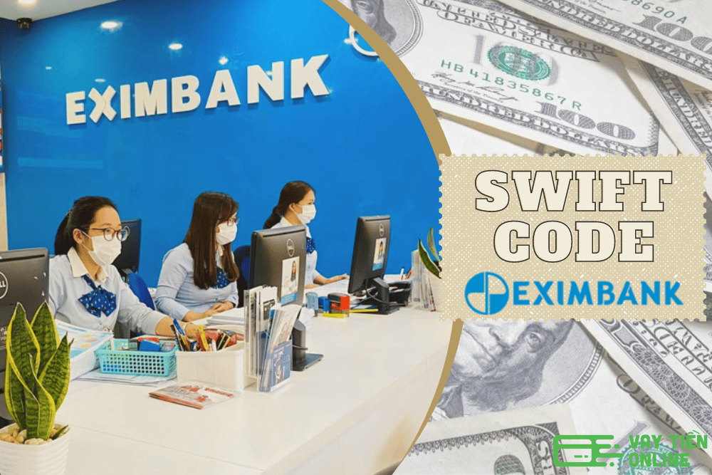 Swift Code Eximbank - Cập Nhật Mã Ngân hàng Eximbank Mới Nhất