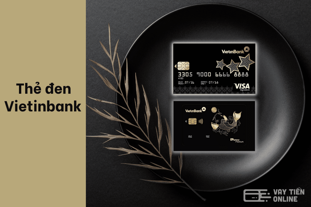 Thẻ đen vietinbank là gì? Điều kiện và cách mở thẻ mới nhất 2022