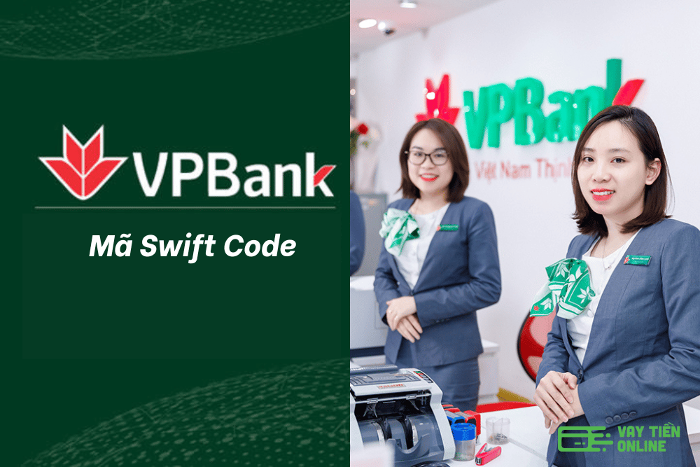 Swift Code VPBank - Mã ngân hàng VPBank mới nhất