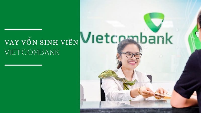 Vay vốn sinh viên ngân hàng Vietcombank