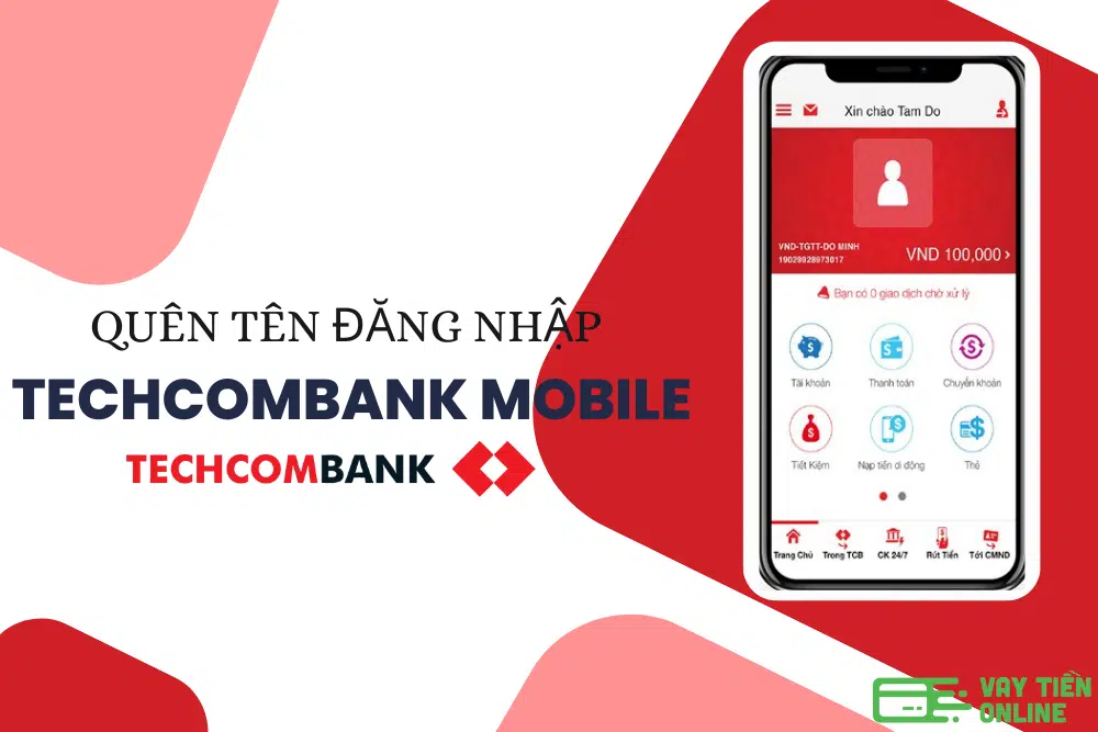 Quên Tên Đăng Nhập Techcombank Và Cách Lấy Lại [2023]