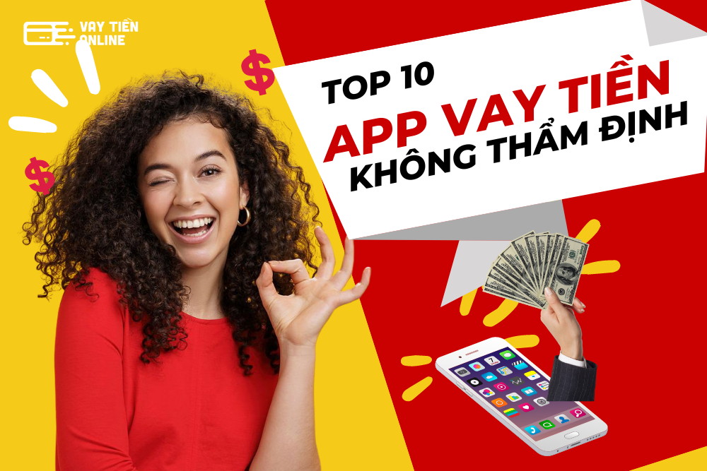 các app vay tiền không thẩm định