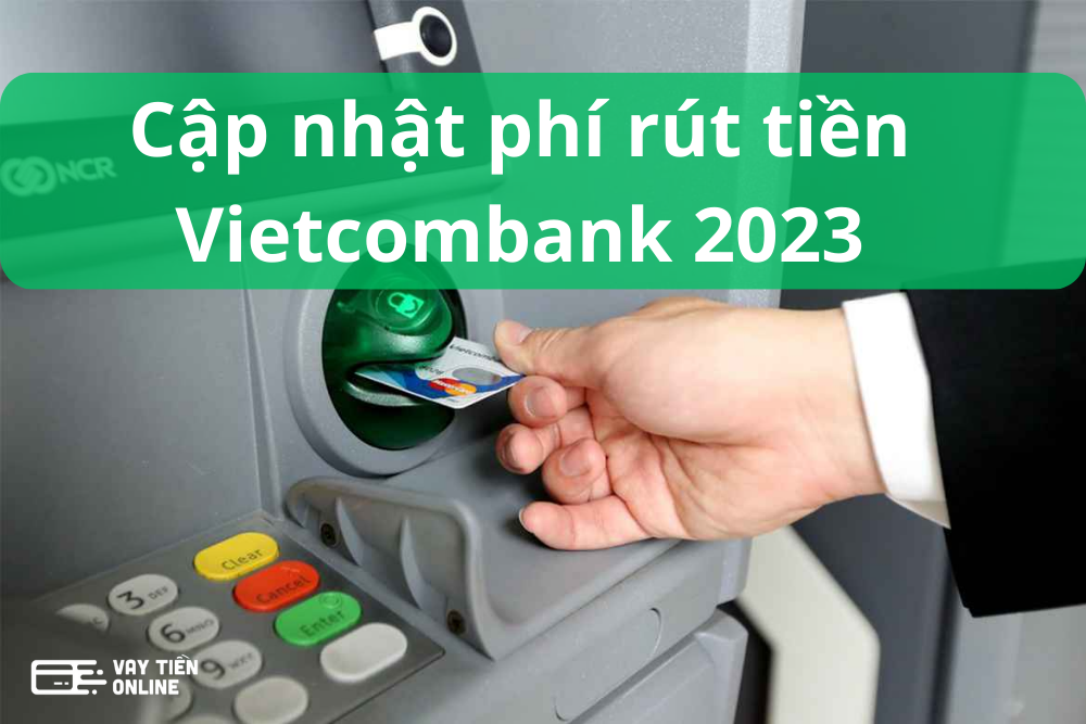 phí rút tiền vietcombank