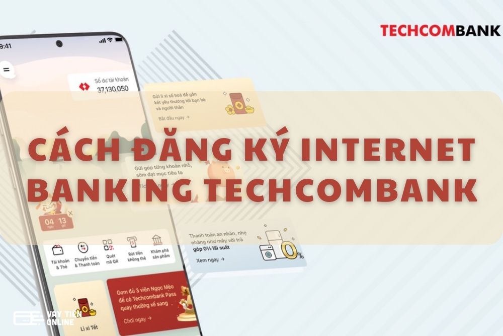 Cách đăng ký internet banking Techcombank online