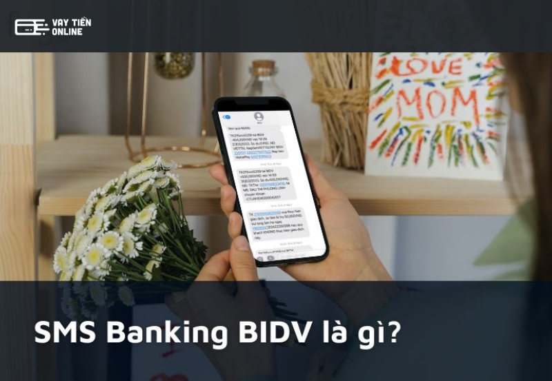 SMS Banking BIDV (BSMS) là gì?