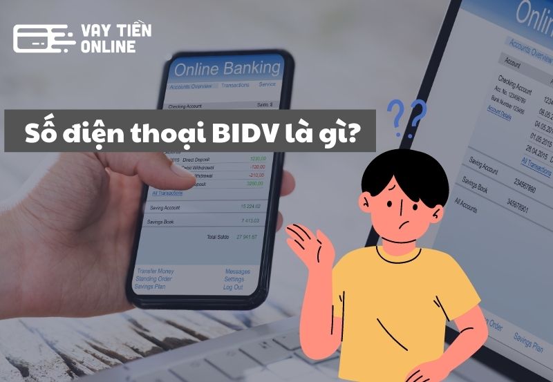 Số điện thoại BIDV là gì?
