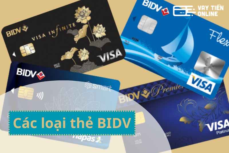 Tổng hợp các loại thẻ BIDV cập nhật mới nhất