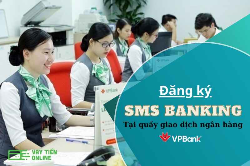 Cach dang ky SMS Banking VPBank
