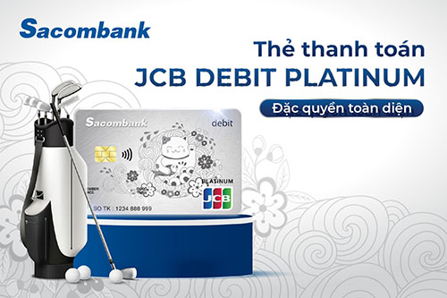 Các loại thẻ Sacombank: Thẻ nào phù hợp với bạn? 43 Sacombank JCB Platinum