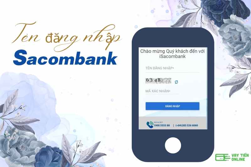 Tên đăng nhập Sacombank - Quên và cách lấy lại nhanh chóng  