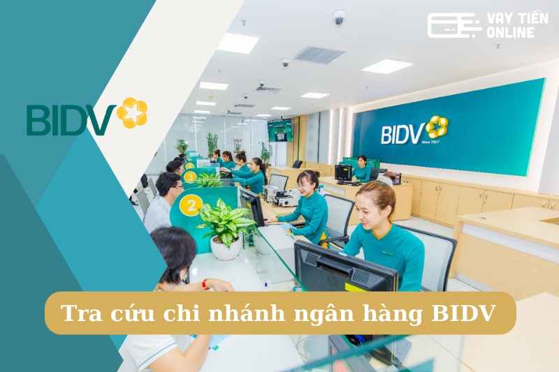 Hướng dẫn cách tra cứu chi nhánh ngân hàng BIDV đơn giản 