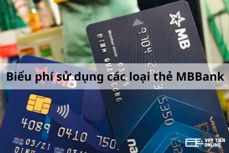 Bieu phi cac loai the MB Bank