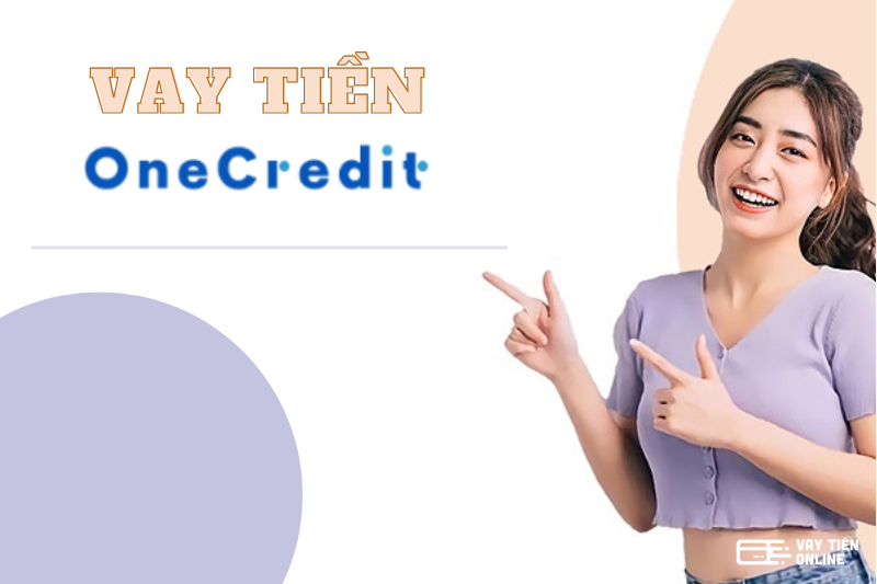 Vay tiền tại OneCredit