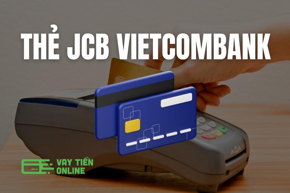 Thẻ JCB Vietcombank