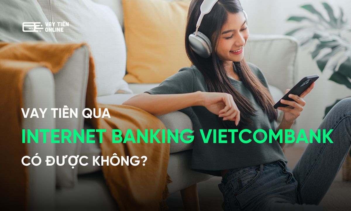 vay tiền qua internet banking Vietcombank